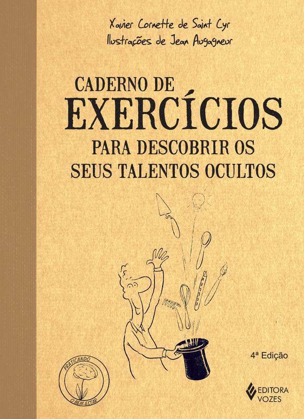 Capa do livro Caderno de Exercícios para Descobrir os Seus Talentos Ocultos, de Xavier Cornette de Saint Cyr