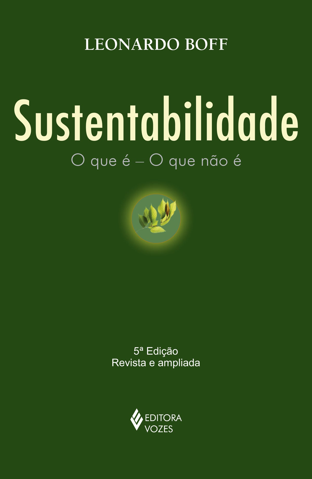 Sustentabilidade - O que É - O que Não É