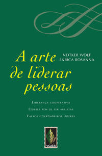Capa do livro A Arte de Liderar Pessoas, de Notker Wolf, Erica Rosanna