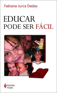 Capa do livro Educar Pode Ser Fácil!, de Fabiana Jurca Dadas