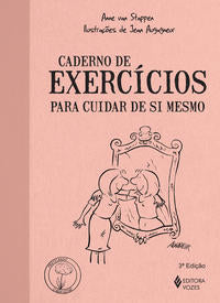 Capa do livro Caderno de Exercicios - Para Cuidar de Si Mesmo, de Anne Van Stappen