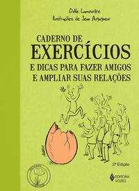 Caderno de Exercícios - E Dicas para Fazer Amigos e Ampliar Suas Relações