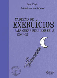 Caderno de Exercicios - Para Ousar Realizar Seus S