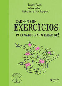 Caderno de Exercícios - Para Saber Maravilhar-Se!