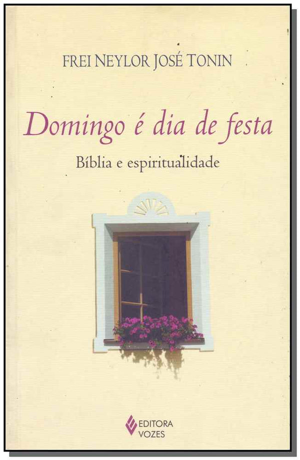 Capa do livro Domingo e Dia de Festa, de Frei Neylor J. Tonin