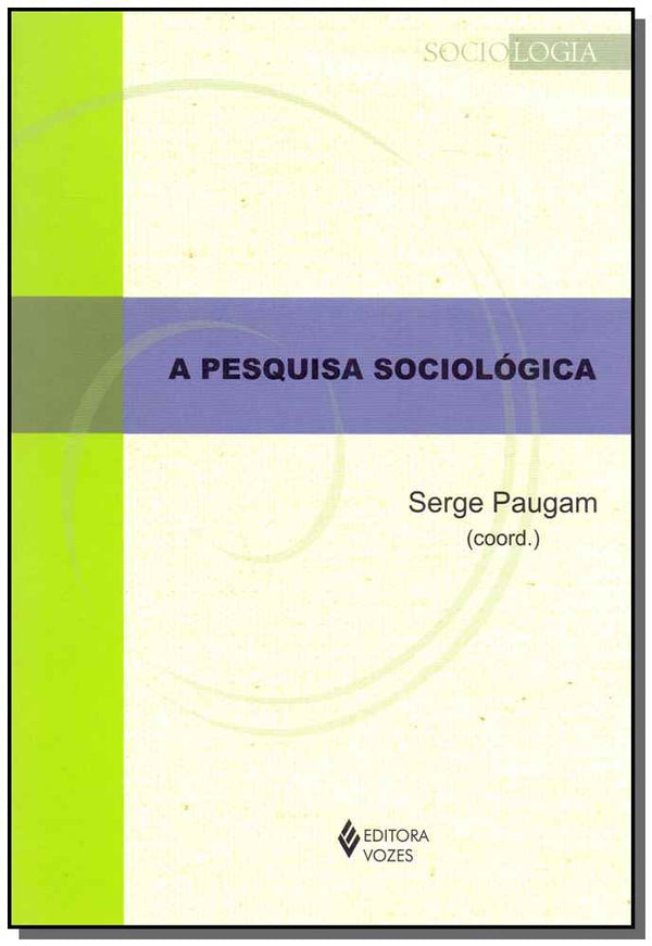 Capa do livro Pesquisa Sociológica, a, de Serge Paugam