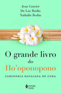O Grande Livro do Ho´oponopono