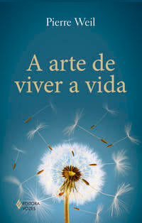 Arte de Viver a Vida, a