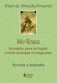 Capa do livro São Roque - Invocado para Proteção Contra Doenças Contagiosas - Novena e Ladainha, de Elam de Almeida Pimentel