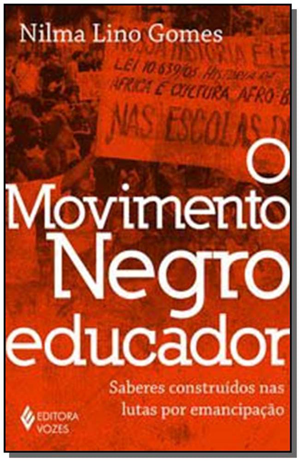 Capa do livro Movimento Negro Educador, o, de Nilma Lino Gomes