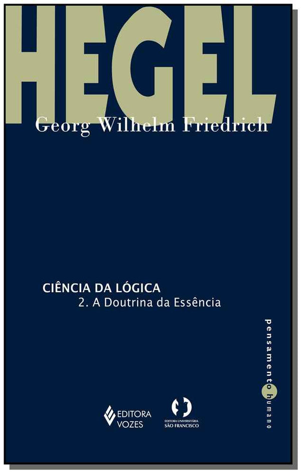 Capa do livro Ciencia da Logica - (Vozes), de Georg Wilhelm Friedrich Hegel
