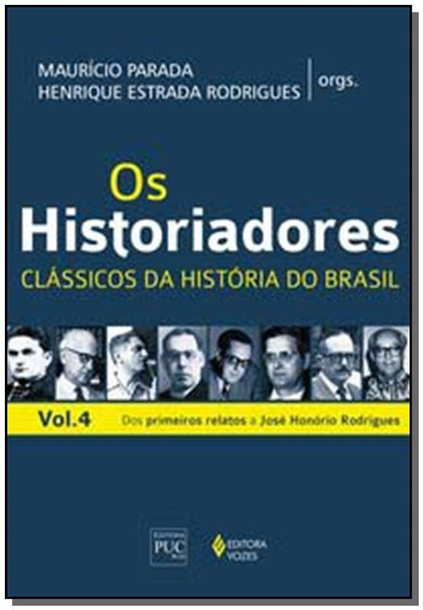 Capa do livro Historiadores, os - Classicos da Historia Vol. 4, de Mauricio Parada