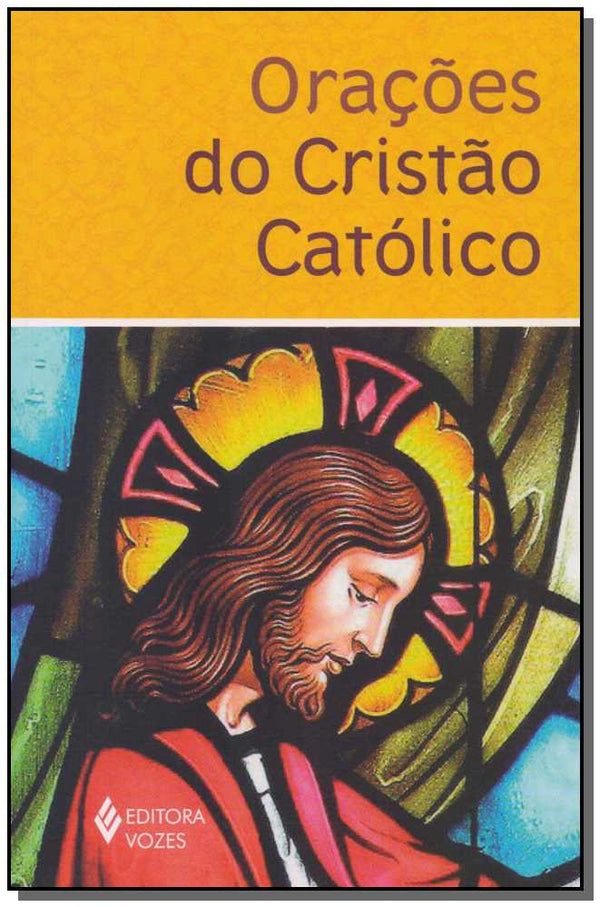 Capa do livro Orações do Cristo Católico, de Editora Vozes