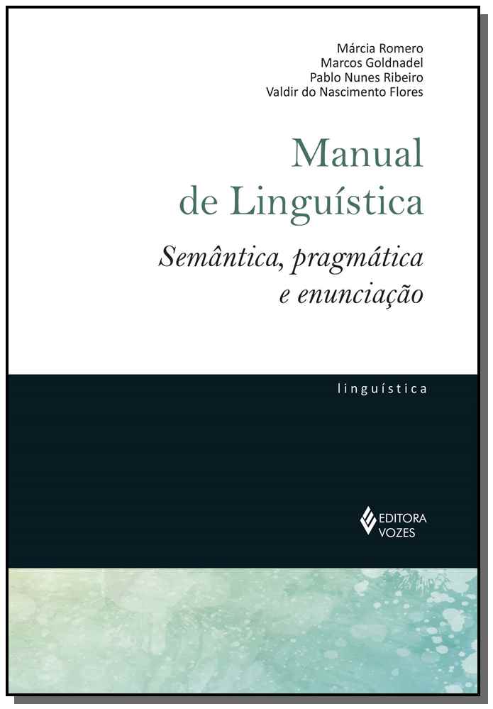 Manual de Linguística: Semântica, Pragmática e Enunciação