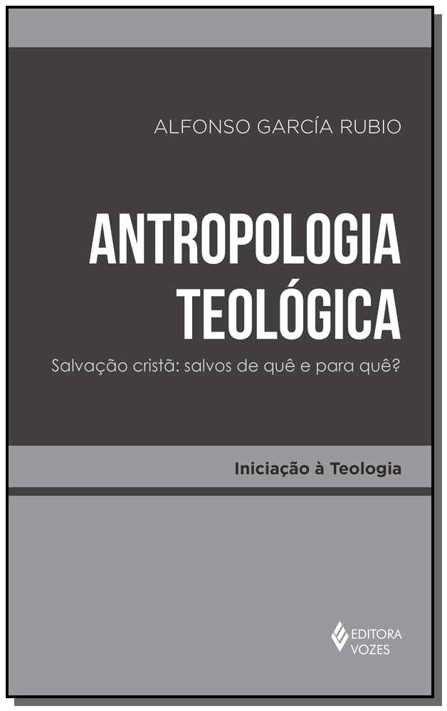 Antropologia Teológica - Salvação Cristã