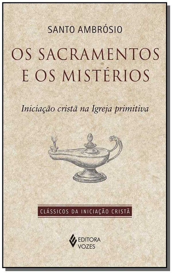Capa do livro Sacramentos e os Mistérios, os, de Santo Ambrosio