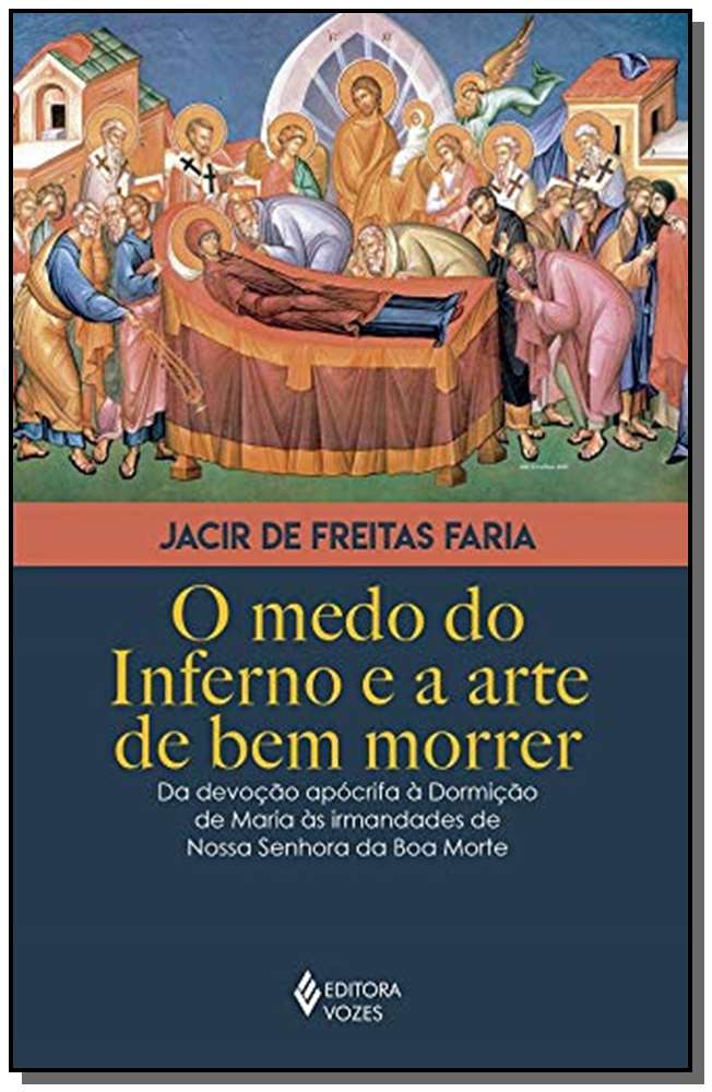 Medo do Inferno e a Arte Bem Morrer, o