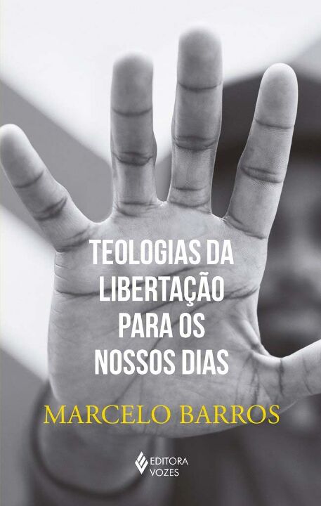 Teologias da Libertação para os Nossos Dias