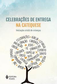 Capa do livro Celebrações de Entrega na Catequese, de Maria Navarro, Manuel Sanchez