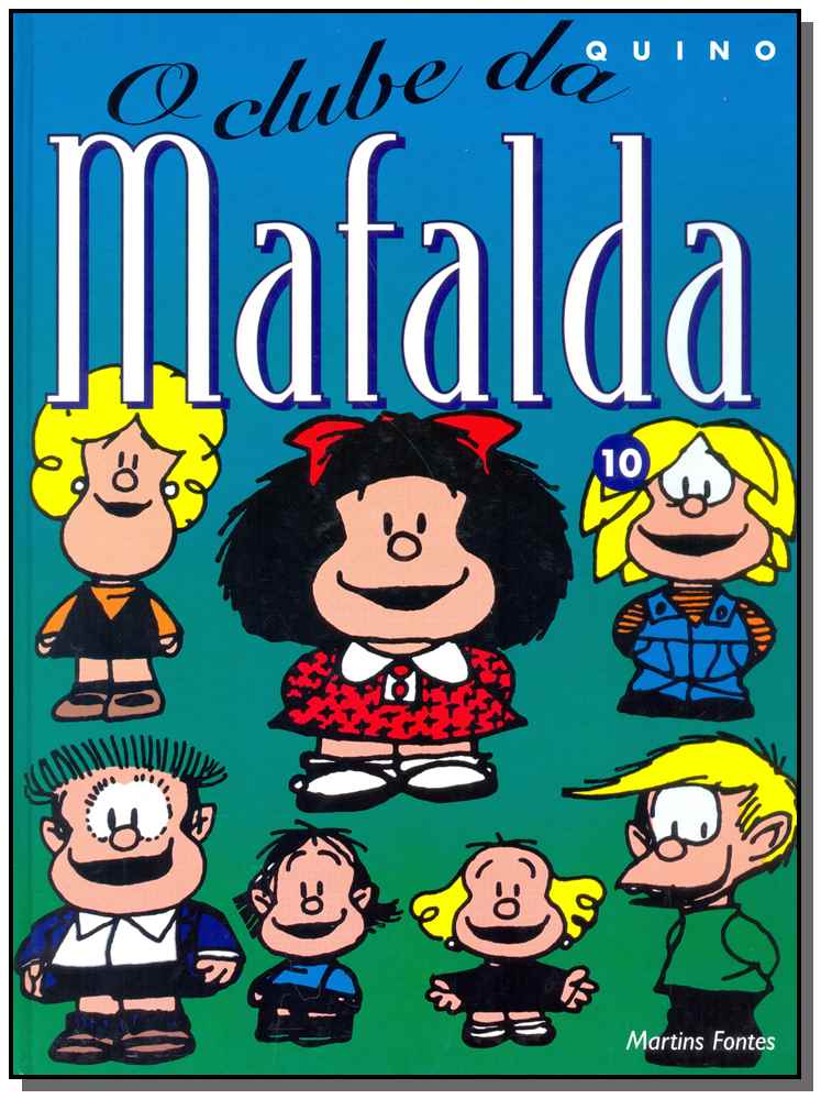 Mafalda 10 - O Clube da Mafalda