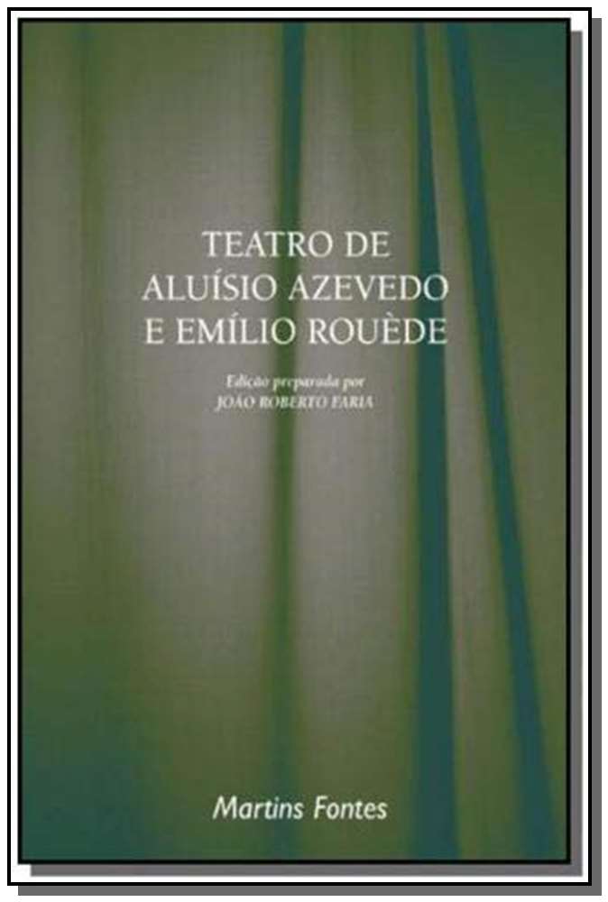 Teatro de Aluísio Azevedo e Emílio Rouède