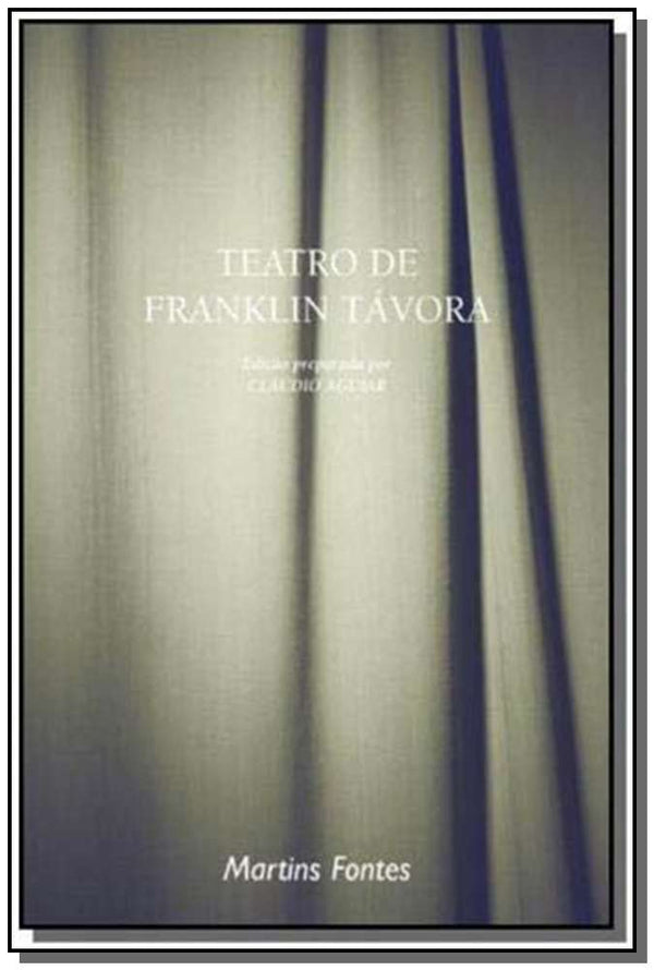 Capa do livro Teatro de Franklin Távora, de Claudio Aguiar