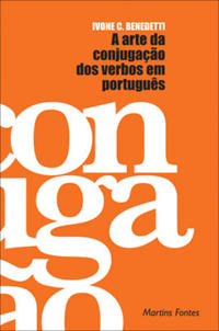 Capa do livro A Arte da Conjugacao dos Verbos em Portugues, de Ivone Castilho Benedetti