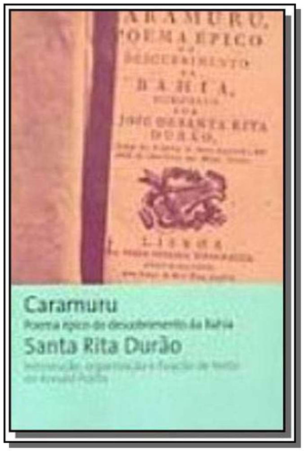 Capa do livro Caramuru - Poema Épico do Descobrimento da Bahia, de Santa Rita Durao