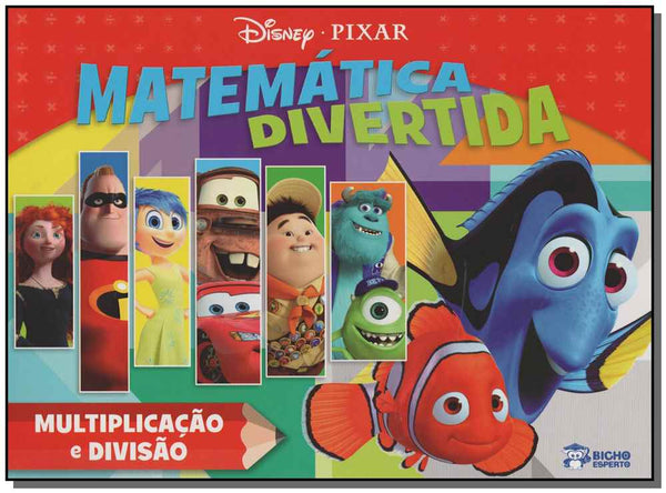 Capa do livro Disney Pixar - Matemática Divertida - Multiplicação e Divisão, de Jefferson Ferreira