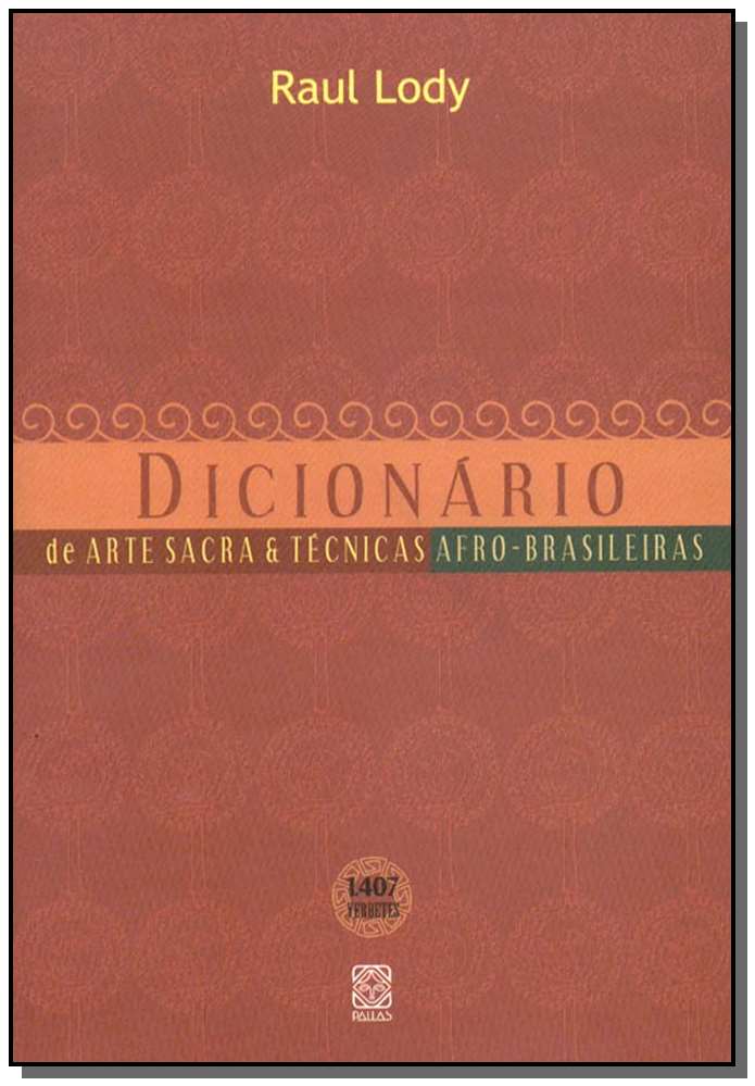 Dicionario de Arte Sacra e Técnicas Afro-Brasileiras