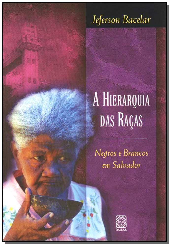 A Hierarquia das Raças