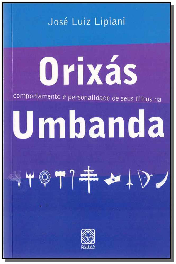 Capa do livro Orixas - Comportamento Personalidade Seus Filhos, de Jose Luiz Lipiani