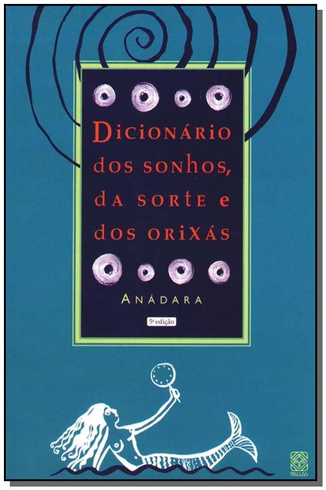 Dicionario dos Sonhos, da Sorte e dos Orixas