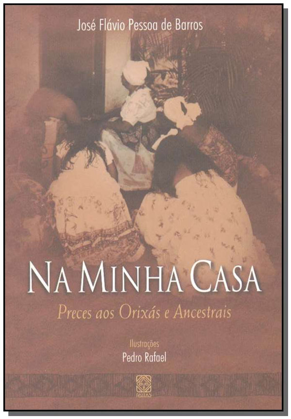 Capa do livro Na Minha Casa, de Jose Flavio P. Barros
