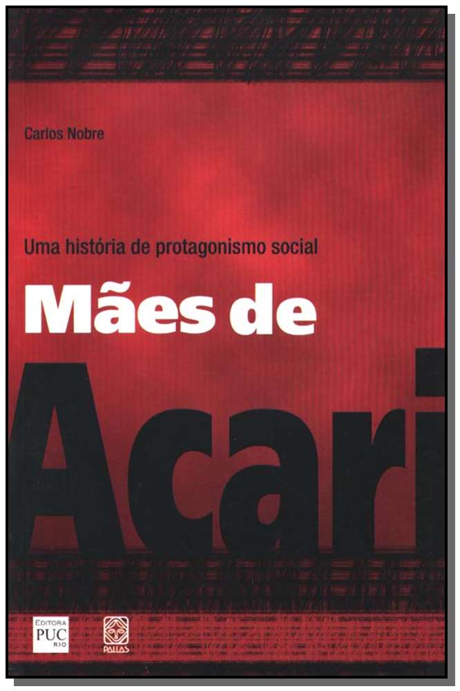 Mães de Acari uma História de Protagonismo Social
