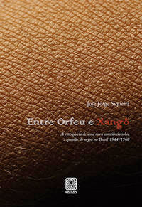 Capa do livro Entre Orfeu e Xango, de Jose Jorge Siqueira