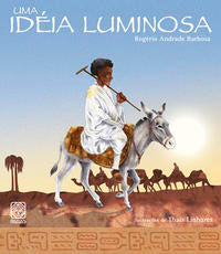 Capa do livro Uma Ideia Luminosa, de Rogerio Andrade Barbosa