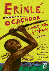 Erinle o Cacador e Outros Contos Africanos