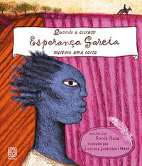 Capa do livro Quando a Escrava Esperança Garcia Escreveu uma Carta, de Sonia Rosa