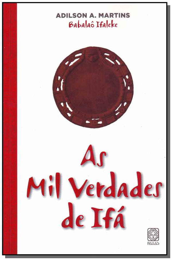 Capa do livro As Mil Verdades de Ifa, de Adilson Antonio Martins