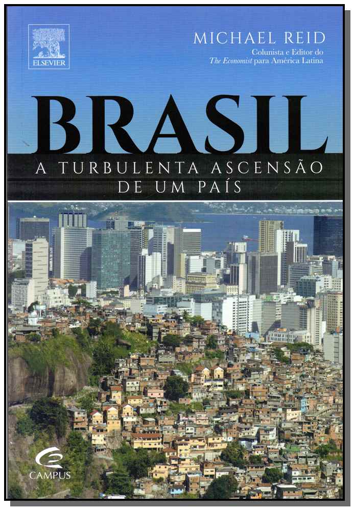 Brasil - A Turbulenta Ascensão de um País