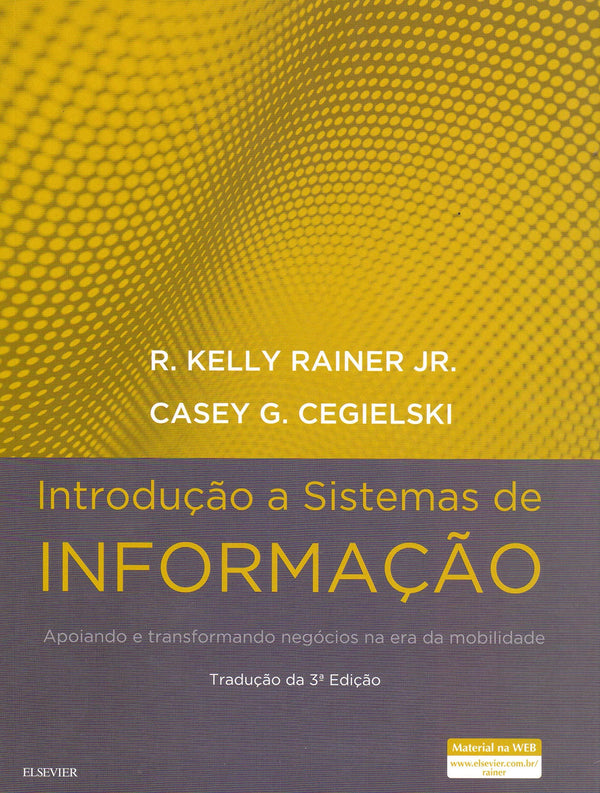 Capa do livro Introdução a Sistemas de Informação, de Rex Kelly Rainer Jr., Casey Gegielski