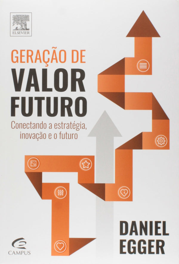 Capa do livro Geração de Valor Futuro, de Daniel Egger