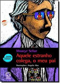 Aquele Estranho Colega, o Meu Pai