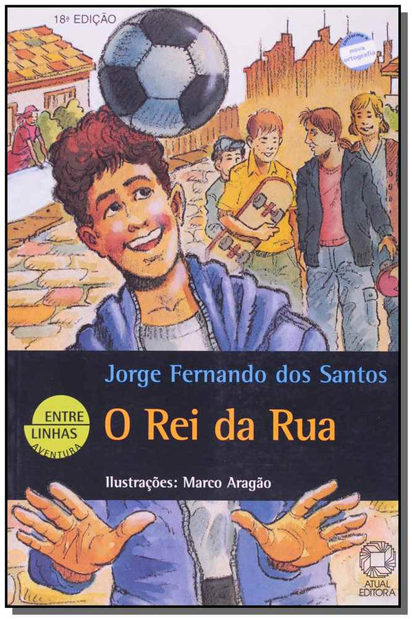 Capa do livro Rei da Rua, o, de Jorge Fernando dos Santos