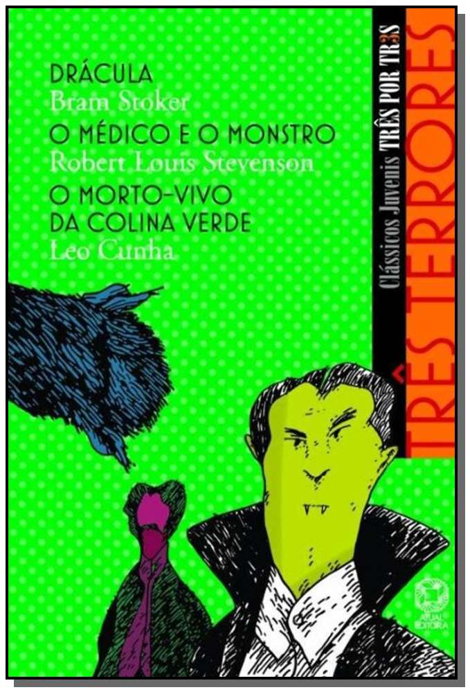Três Terrores - Drácula / O Médico e o Monstro / O Morto-Vivo da Colina Verde