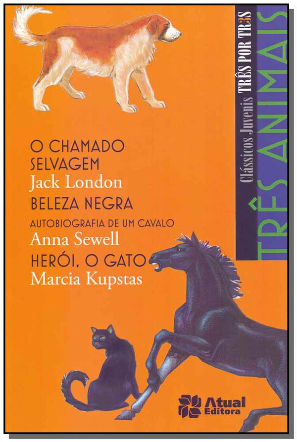 Capa do livro Três Animais, de London; Sewell; Kupstas