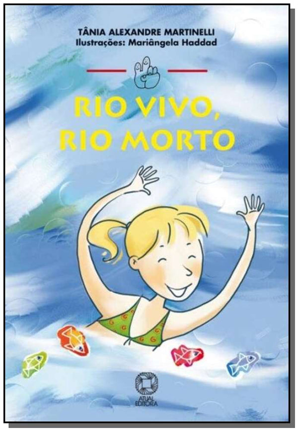 Capa do livro Rio Vivo, Rio Morto, de Tania Alexandre Martinelli
