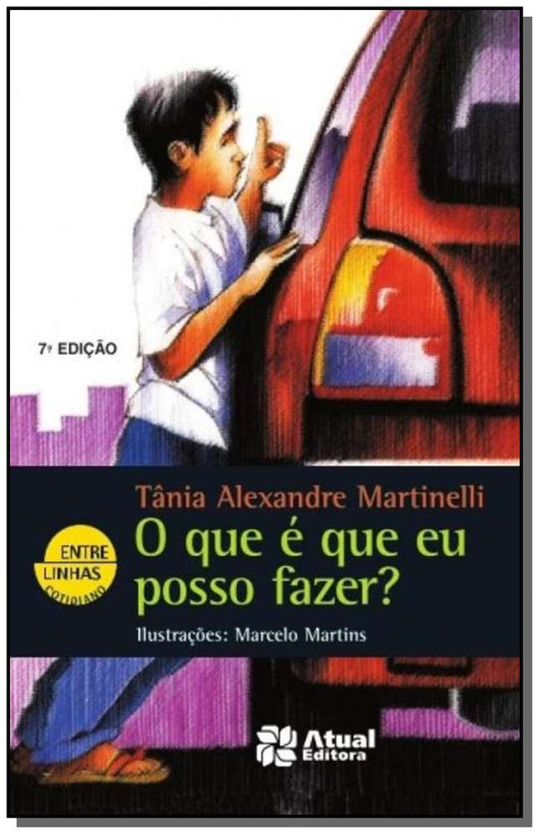 Capa do livro Que É que Eu Posso Fazer?, o, de Tania Alexandre Martinelli
