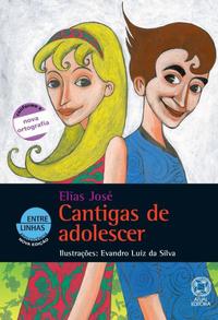 Capa do livro Cantigas de Adolescer, de Elias Jose